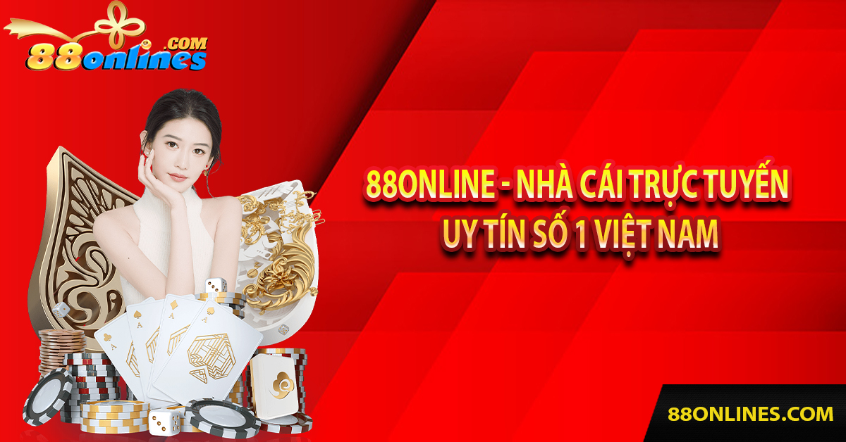 88online - Nhà Cái Trực Tuyến Uy Tín Số 1 Việt Nam